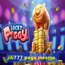 jili777 paga mesmo